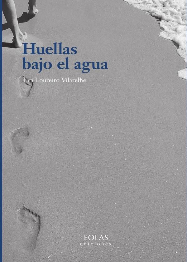 Huellas bajo el agua | Eva Loureiro Vilarelhe