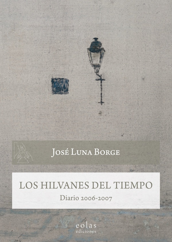 Los hilvanes del tiempo  | José Luna Borge