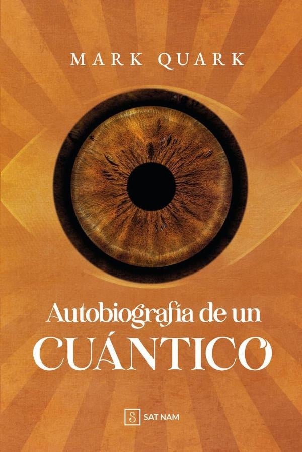 Autobiografía de un cuántico | Mark Quark
