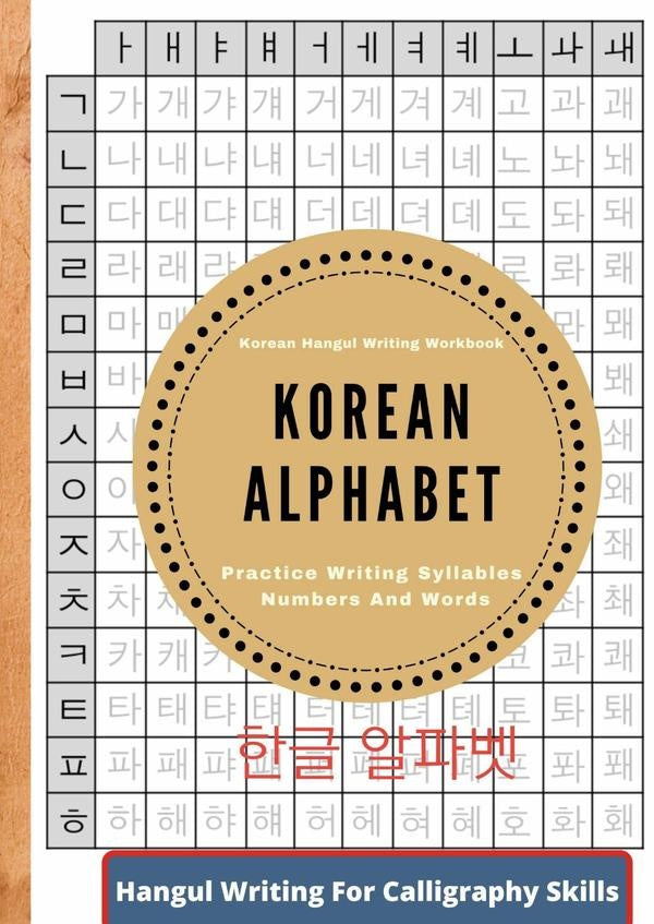 Korean Alphabet , Korean Hangul Writing Workbook , Practice Writing Syllables Numbers And Words | E.r. Jong Korean