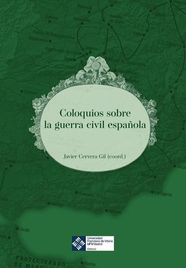 Coloquios sobre la guerra civil española | Javier Cervera Gil