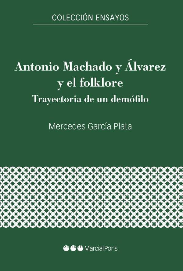Antonio Machado y Álvarez y el folklore | Mercedes García Plata