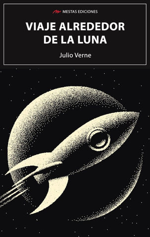 VIAJE ALREDEDOR DE LA LUNA.. | Julio Verne