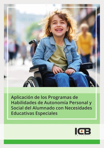 Aplicación de los Programas de Habilidades de Autonomía Personal y Social del Alumnado con Necesidad | ICB Editores