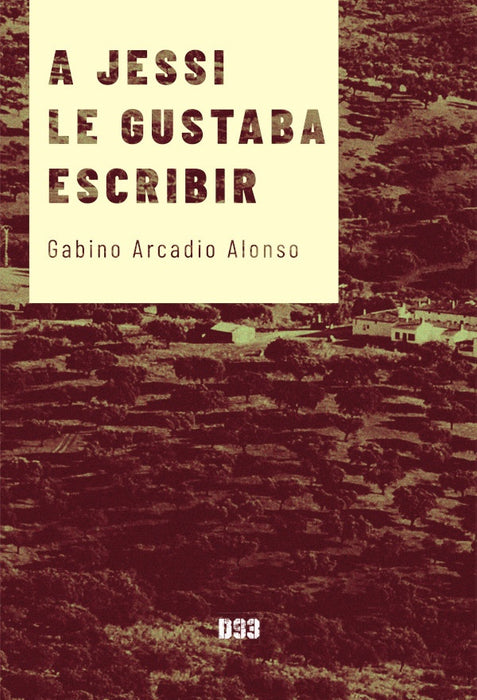 A Jessi le gustaba escribir | Gabino Arcadio Alonso