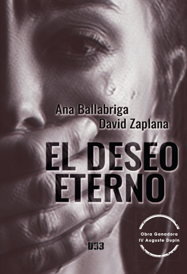 El deseo eterno | David Zaplana Ana Ballabriga