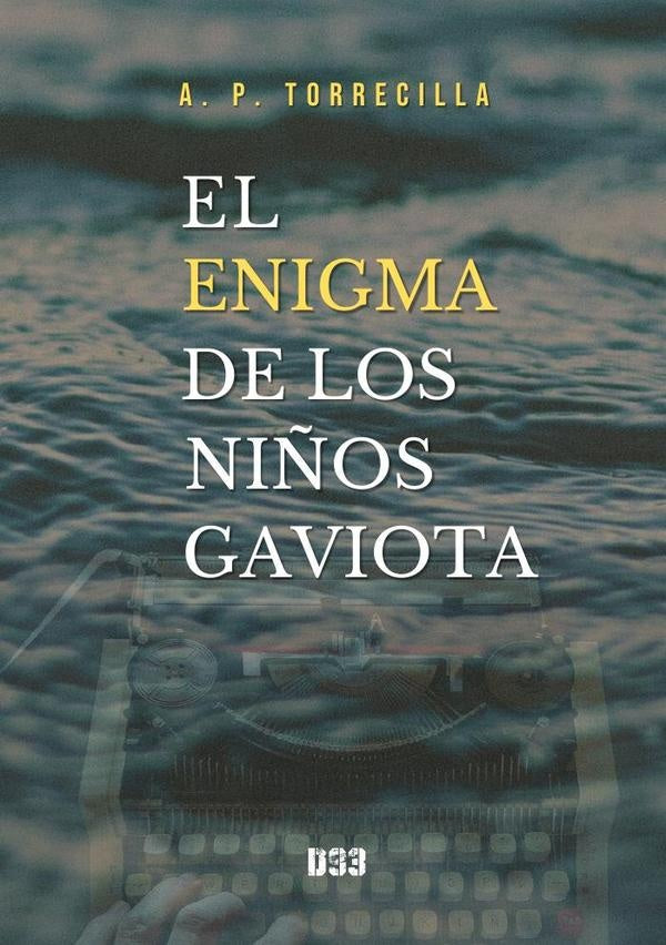 El enigma de los niños gaviota | Antonio Puente Torrecilla