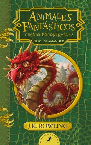 ANIMALES FANTASTICOS Y DONDE ENCONTRARLOS | J. K. Rowling