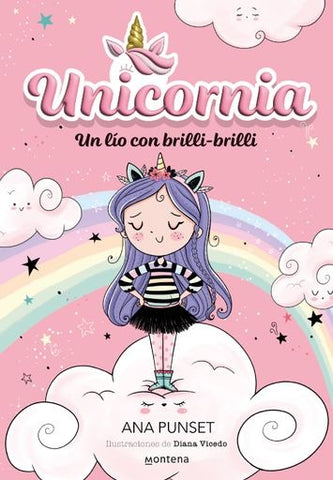 UNICORNIA 1. UN LIO CON BRILLI-BRILLI*.. | Ana  Punset