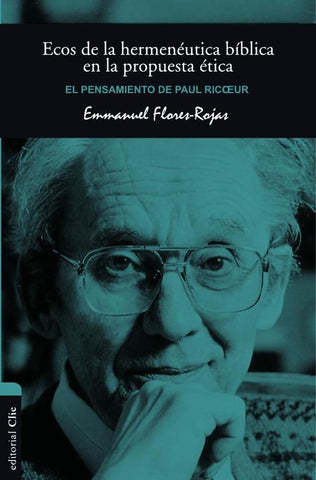 El pensamiento de Paul Ricouer | Emmanuel Flores-Rojas