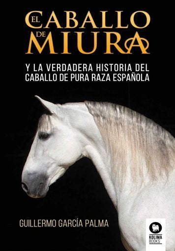 El caballo de miura | Guillermo García Palma