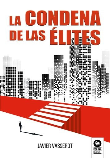 La condena de las élites | Javier Vasserot