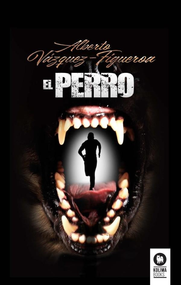 El perro | Alberto Vázquez-Figueroa