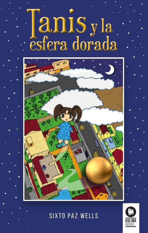 Tanis y la esfera dorada | Sixto Paz Wells