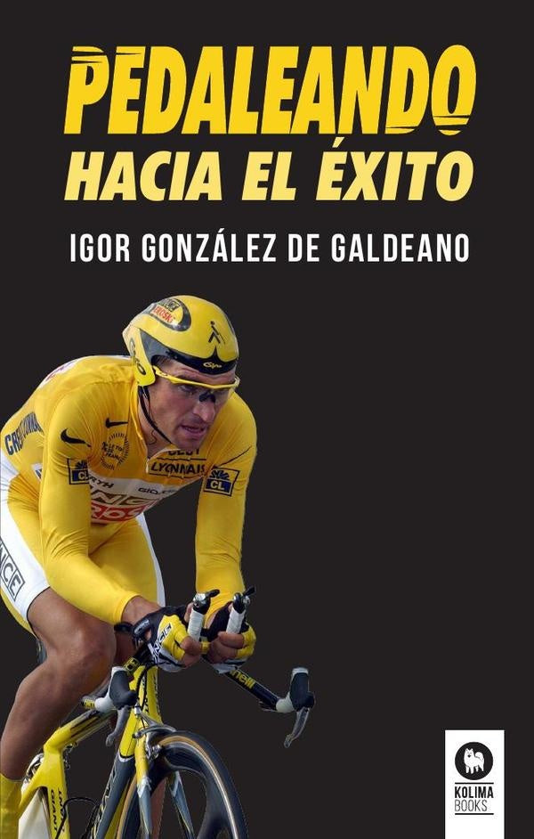 Pedaleando hacia el éxito | Igor González de Galdeano