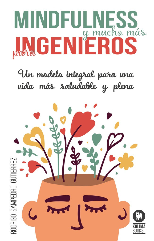 Mindfulness y mucho más para ingenieros | Rodrigo Sampedro Gutiérrez