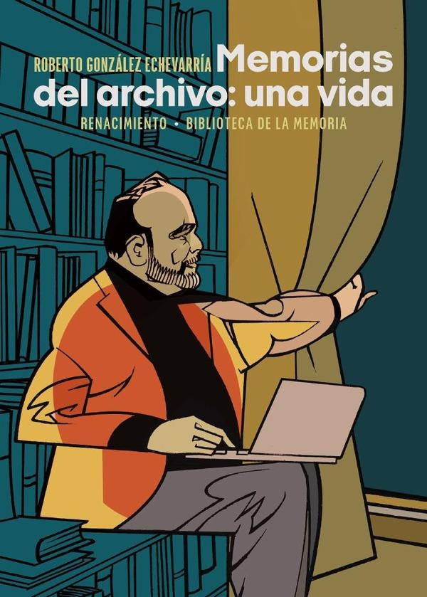 Memorias del archivo: una vida | Roberto González Echevarría