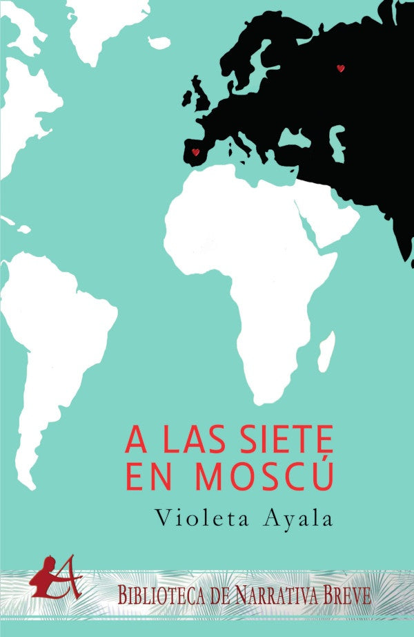 A las siete en Moscú | Violeta Ayala