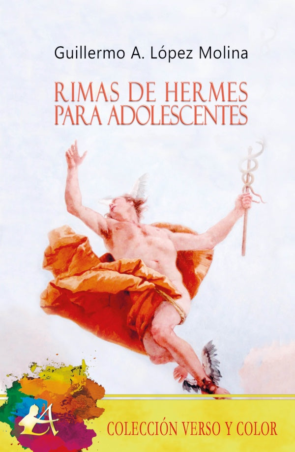 Rimas de Hermes para adolescentes | Guillermo Antonio López Molina