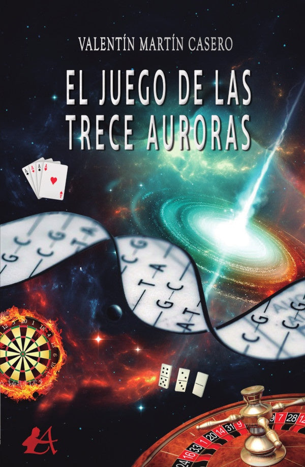 El juego de las trece auroras | Valentín Martín Casero
