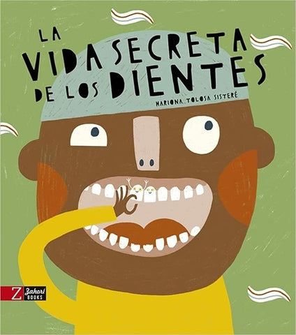 LA VIDA SECRETA DE LOS DIENTES* | Mariona  Tolosa Sisteré