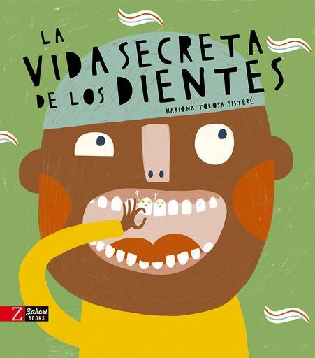 LA VIDA SECRETA DE LOS DIENTES* | Mariona  Tolosa Sisteré