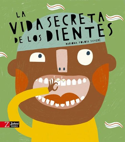 LA VIDA SECRETA DE LOS DIENTES* | Mariona  Tolosa Sisteré