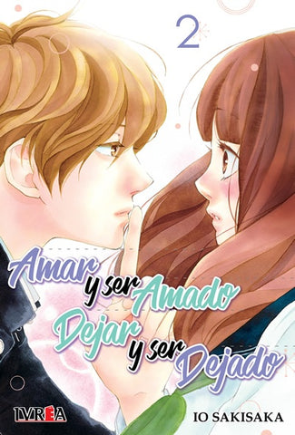 AMAR Y SER AMADO, DEJAR Y SER DEJADO 2 .. | IO SAKISAKA