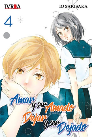 AMAR Y SER AMADO DEJAR Y SER DEJADO 04 .. | Io Sakisaka