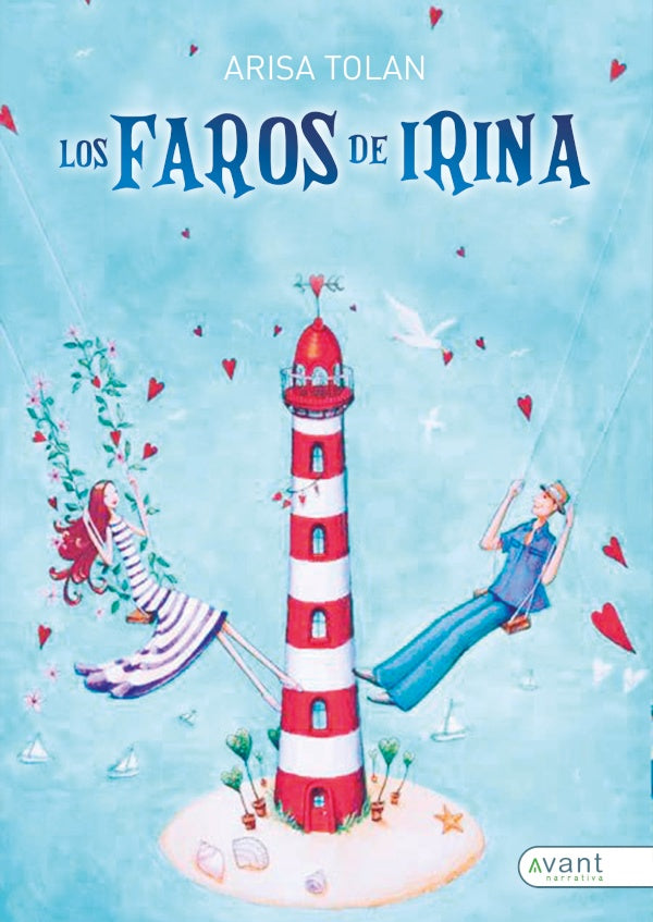 Los faros de Irina | Arisa Tola