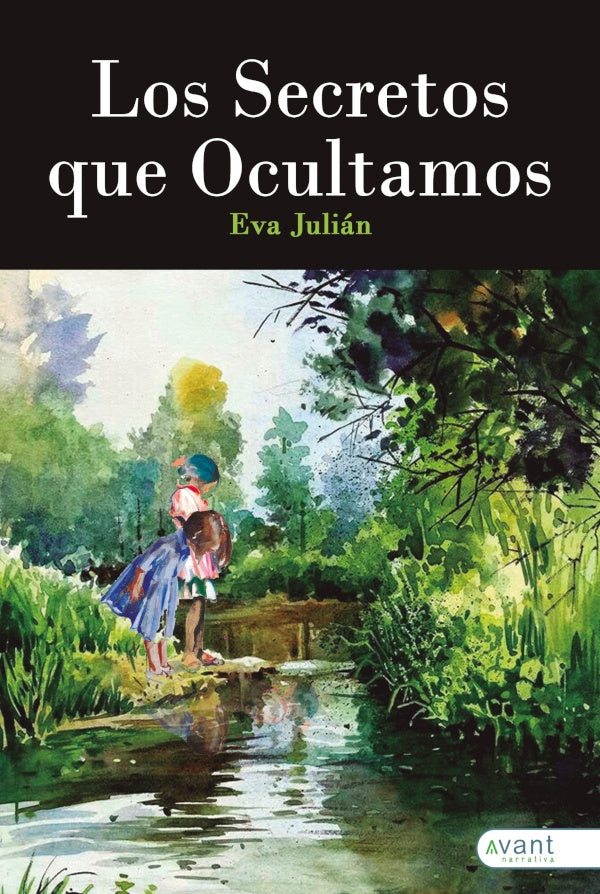 Los secretos que ocultamos | Eva-María Julián García