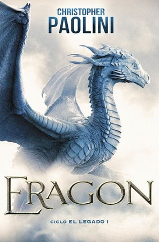 ERAGON (CICLO EL LEGADO 1)..  | Christopher Paolini
