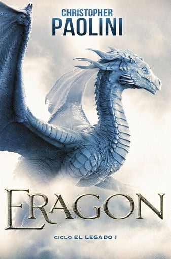 ERAGON (CICLO EL LEGADO 1)..  | Christopher Paolini