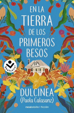 EN LA TIERRA DE LOS PRIMEROS BESOS.. | Paola Calasanz