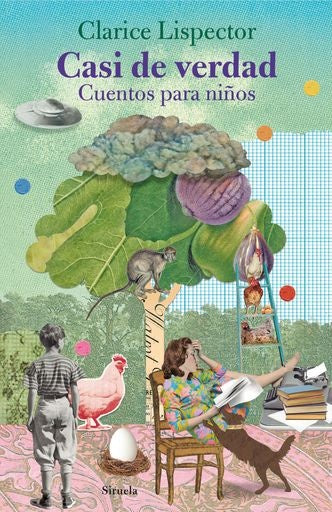 CASI DE VERDAD. CUENTOS PARA NIÑOS | Clarice Lispector