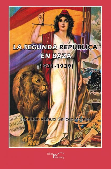 La segunda república en Baza - 1931-1939 | Sebastián Manuel Gallego Morales
