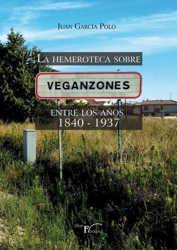 La hemeroteca sobre Veganzones | Juan García Polo