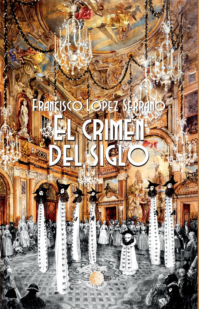 El crimen del siglo | Francisco López Serrano