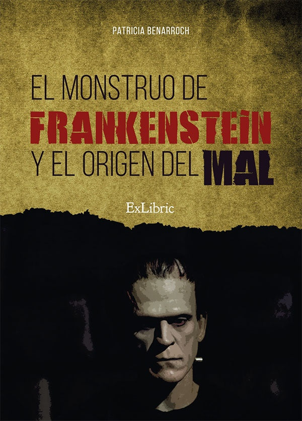 El monstruo de Frankenstein y el origen del mal | Patricia Benarroch