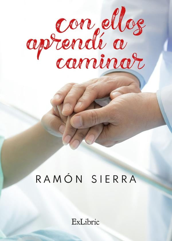 Con ellos aprendí a caminar | Ramón Sierra Córcoles
