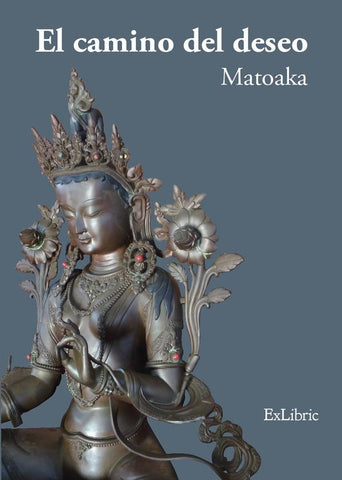 El camino del deseo | Matoaka