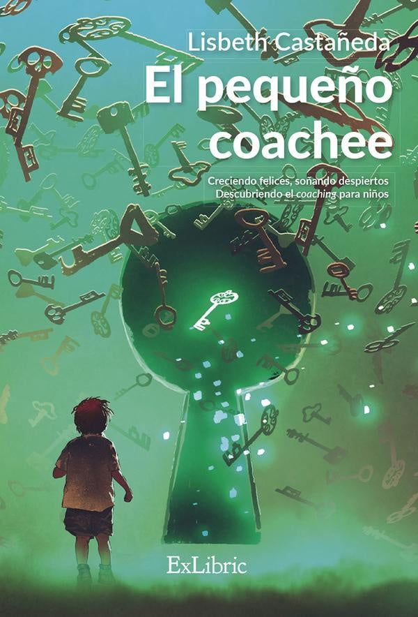 El pequeño coachee | Lisbeth Castañeda Pérez