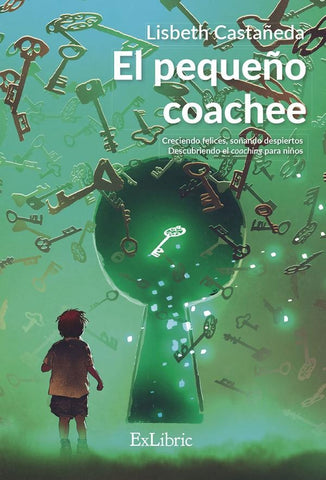 El pequeño coachee | Lisbeth Castañeda Pérez