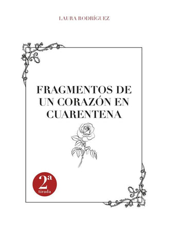 Fragmentos de un corazón en cuarentena | Laura Rodríguez Porras