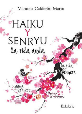 Haiku y Senryu. La vida anda | Manuela Calderón Marín