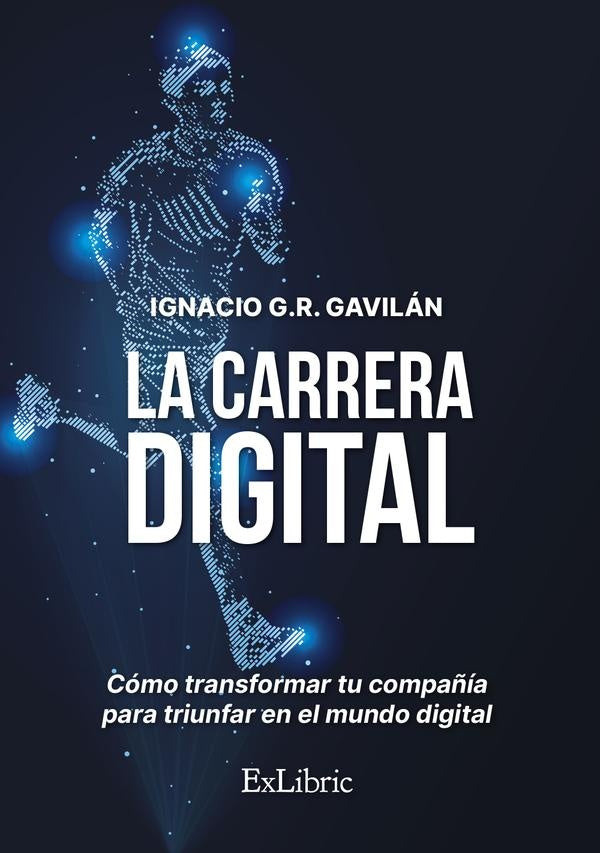 La carrera digital | Ignacio G.R. Gavilán
