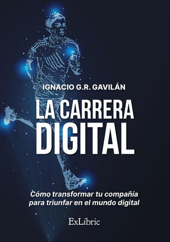 La carrera digital | Ignacio G.R. Gavilán