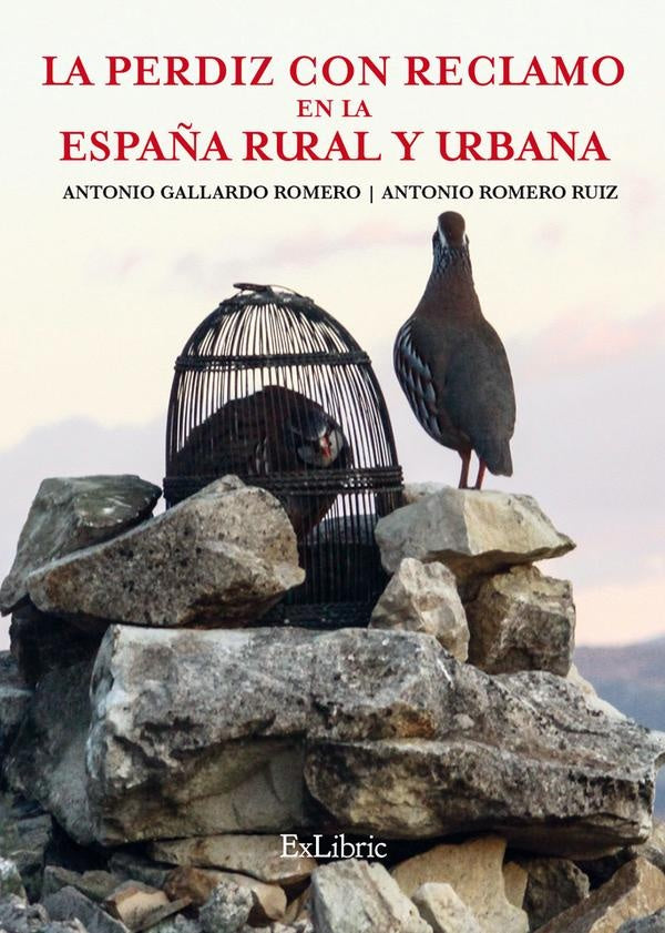 La perdiz con reclamo en la España rural y urbana | Romero Ruiz, Gallardo Romero