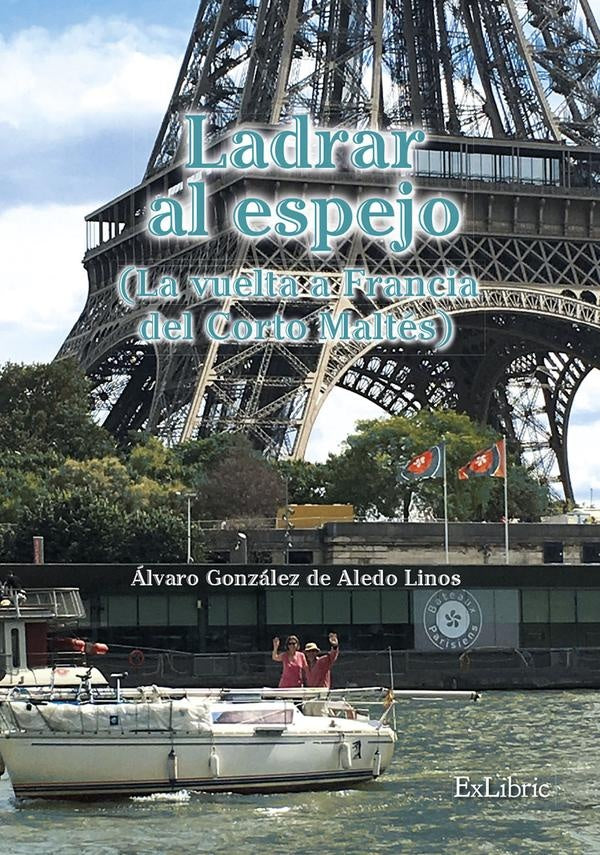 Ladrar al espejo (La vuelta a Francia del Corto Maltés) | Álvaro González de Aledo Linos