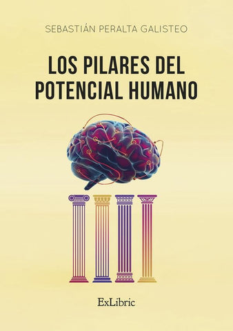 Los pilares del potencial humano | Sebastián Peralta Galisteo